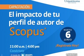 Capacitación: El impacto de tu perfil de autor de Scopus 