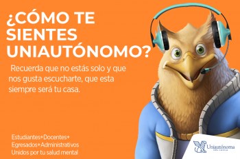 Uniautónoma del Cauca, unidos por tu salud mental