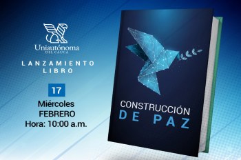 Lanzamiento del libro de investigación  ́La Construcción de Paz´.