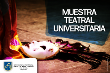MUESTRA TEATRAL UNIVERSITARIA