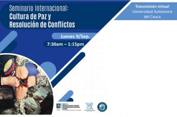 Inscríbete en el Seminario Internacional sobre Cultura de Paz y Resolución de Conflictos.